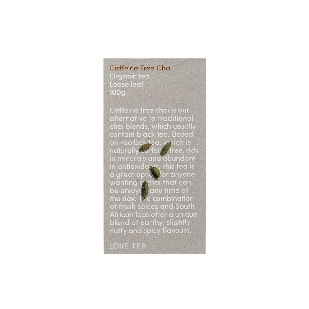 Love Tea Organic Caffeine Free Chai Loose Leaf 100g